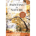 The Sierra Club Guide to Painting in Nature (Sierra Club Books Publication)