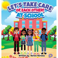 Let's Take Care of Each Other! At School