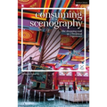 Consuming Scenography: The Shopping Mall as a Theatrical Experience