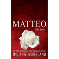The Boss - Matteo: A forced proximity romance