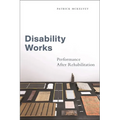 Disability Works: Performance After Rehabilitation