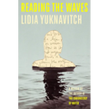 Reading the Waves: A Memoir
