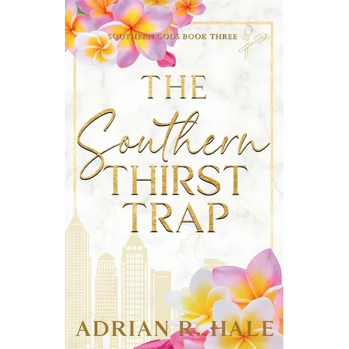 The Southern Thirst Trap