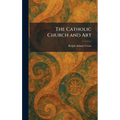 The Catholic Church and Art