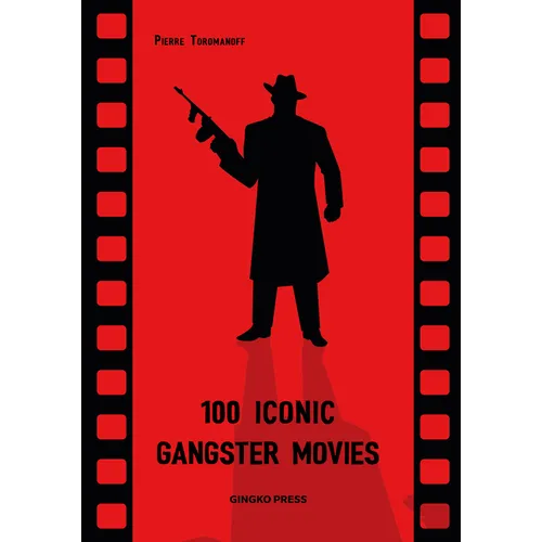 100 Iconic Gangster Movies