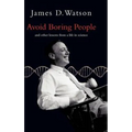 Avoid Boring People: Lessons from a Life in Science
