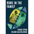 Runs in the Family: An Incredible True Story of Football, Fatherhood, and Belonging