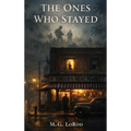 The Ones Who Stayed