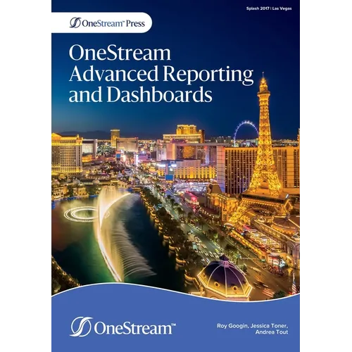OneStream Advanced Reporting and Dashboards
