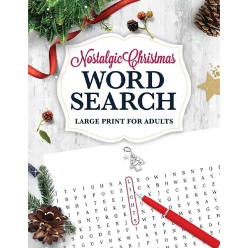 Nostalgic Christmas Word Search LARGE PRINT for Adults: Holiday Puzzle Book with Illustrations & Answers