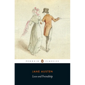 Love and Freindship: And Other Youthful Writings