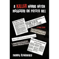 A Killer Named Hatch Massacre on Potato Hill: A True Story