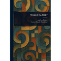 What Is Art?