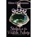 Stolen at the Wildlife Sanctuary