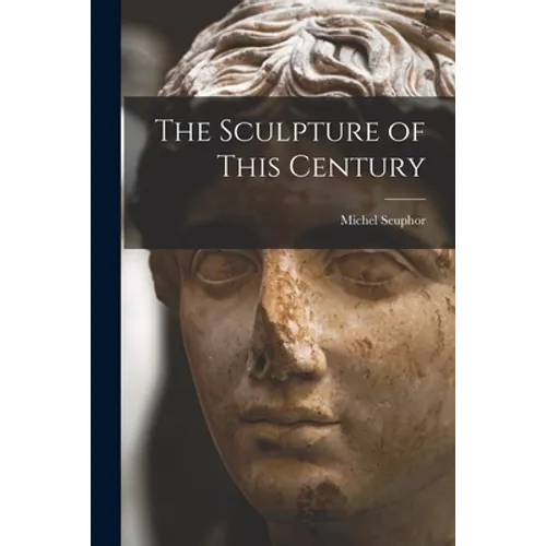 The Sculpture of This Century