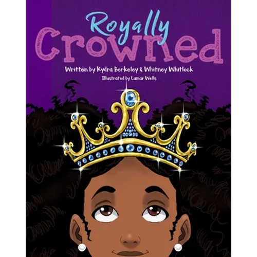 Royally Crowned