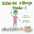 Zom-Be a Design Thinker!