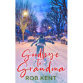 Goodbye to Grandma