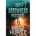 The Arrowhead Protocol: An Arrowhead Thriller