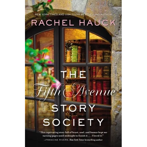 The Fifth Avenue Story Society: A Heartwarming Novel of Found Family and the Healing Power of Stories