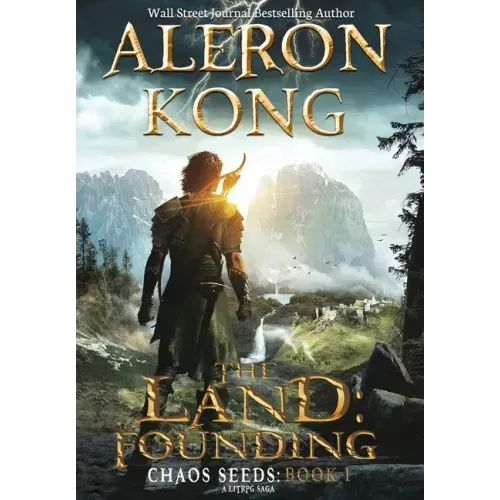 The Land: Founding: A LitRPG Saga