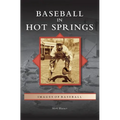 Baseball in Hot Springs