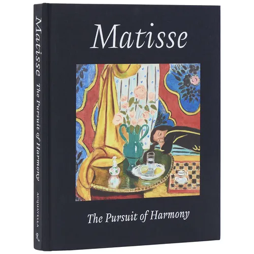 Matisse: The Pursuit of Harmony