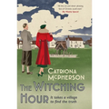 The Witching Hour: A Thrilling New Dandy Gilver Mystery to Enjoy This Summer