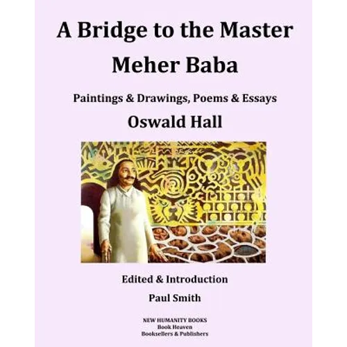 A Bridge to the Master... Meher Baba (Black & White Edition)
