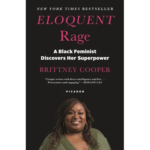 Eloquent Rage: A Black Feminist Discovers Her Superpower