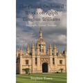 The Choral-Orchestral Works of Ralph Vaughan Williams: Autographs, Context, Discourse