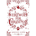 A Werewolf for Christmas: A Paranormal Holiday Romance
