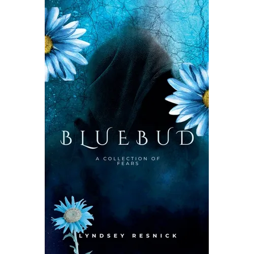 Bluebud-A Collection of Fears