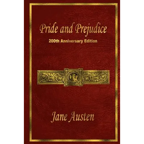 Pride and Prejudice: 200th Anniversary Edition