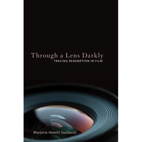 Through a Lens Darkly: Tracing Redemption in Film