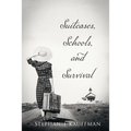 Suitcases, Schools, and Survival