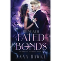 Beneath Fated Bonds
