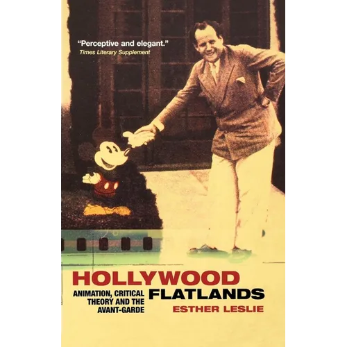 Hollywood Flatlands: Animation, Critical Theory and the Avant-Garde
