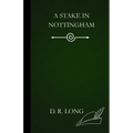 A Stake in Nottingham