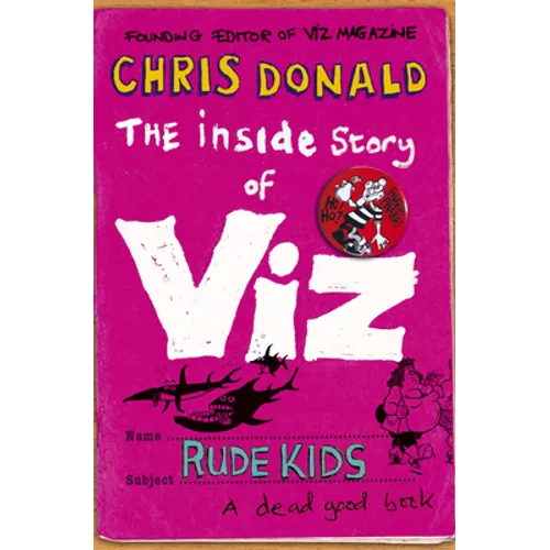 The Inside Story of Viz: Rude Kids