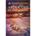 Abducted in the Woods