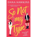 So Not My Type: An irresistible forced-proximity lesbian romance
