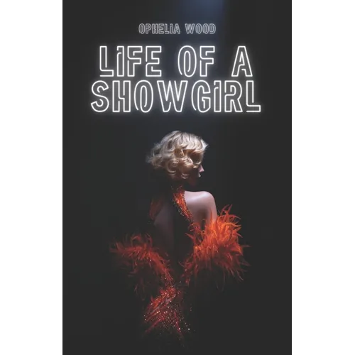 Life of a Showgirl