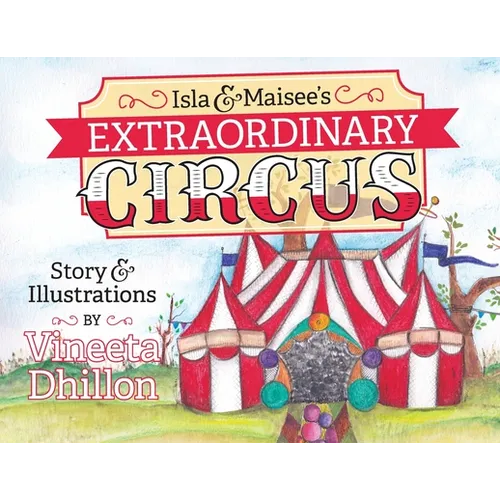 Isla & Maisee's Extraordinary Circus