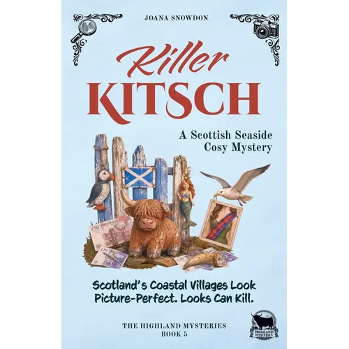 Killer Kitsch: A Scottish Seaside Cosy Mystery