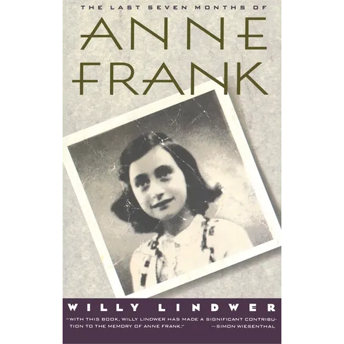The Last Seven Months of Anne Frank