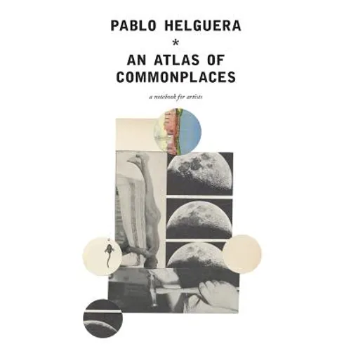 An Atlas of Commonplace. A notebook for artists