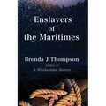 Enslavers of the Maritimes