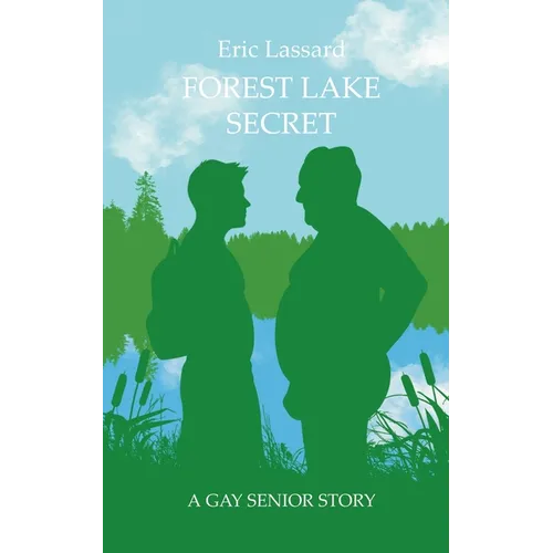 Forest Lake Secret: A Gay Senior Story