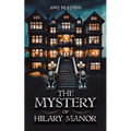 The Mystery of Hilary Manor